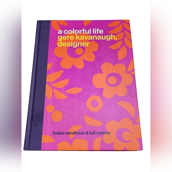 A Colorful Life Gere Kavanaugh,Designer Hardcover Biography - Picture 1 of 10